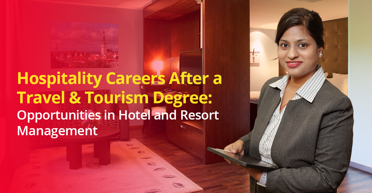 Hospitality Careers After a Travel & Tourism Degree...